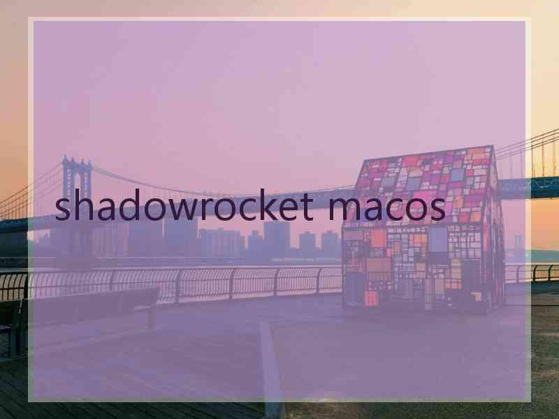 shadowrocket macos